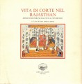 VITA DI CORTE NEL RAJASTHAN. Miniature indiane dal XVII al XIX secolo. Mostra Torino