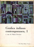 GRAFICA ITALIANA CONTEMPORANEA nel Gabinetto dIsegni e stampe dell'Ist. di Storia dell'Arte dell'Univ. di Pisa. I vol. A-B
