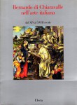 BERNARDO DA CHIARAVALLE NELL' ARTE ITALIANA dal XIV al XVIII secolo. Mostra Firenze 1990