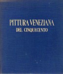 LA PITTURA VENEZIANA DEL CINQUECENTO.  Volume secondo