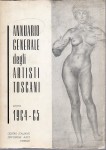 ANNUARIO GENERALE DEGLI ARTISTI TOSCANI 1964 / 65