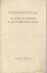 LE NOZZE DI SOBEIDE  /  IL CAVALIERE DELLA ROSA (Traduzione di T Landolfi)
